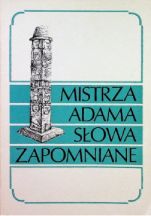 Mistrza Adama słowa zapomniane - książka  wyd. 1991