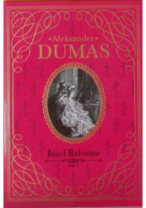 Józef Balsamo Tom 4 - Aleksander Dumas - książka historyczna wyd. 2014