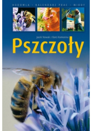 Pszczoły - Jacek Nowak - książka  wyd. 2017