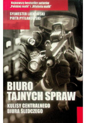 Biuro tajnych spraw - Piotr Pytlakowski - książka  wyd. 2012