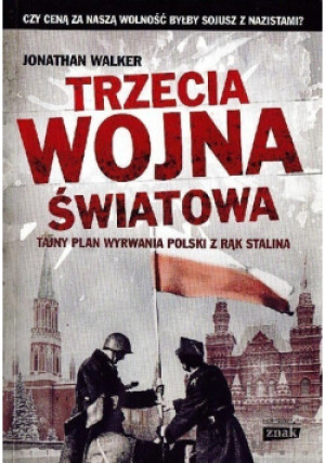Trzecia wojna światowa - Jonathan Walker - książka historyczna wyd. 2014
