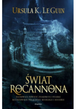 Ekumena 1 Świat Rocannona - Ursula K. Le Guin - książka fantasy wyd. 1990