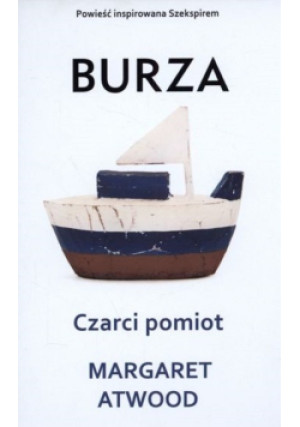Burza Czarci pomiot - Margaret Atwood - książka  wyd. 2016
