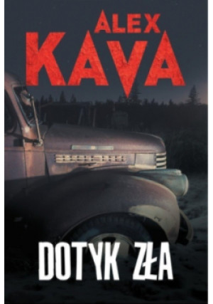 Dotyk zła - Alex Kava - książka  wyd. 2018