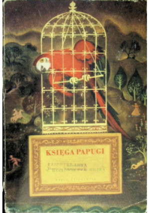 Księga papugi - Anna Milska - książka  wyd. 1955