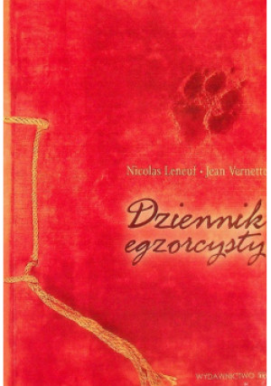 Dziennik egzorcysty - Jean Vernette, Nicolas Leneuf - książka  wyd. 2007