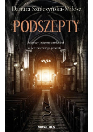 Podszepty - Danuta Szulczyńska - Miłosz - książka  wyd. 2022