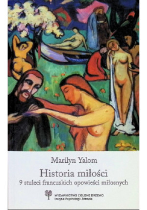 Historia miłości - Marilyn Yalom - książka  wyd. 2013