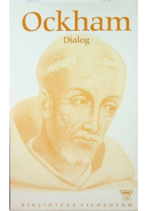 Dialog Tom 54 - Wilhelm Ockham - książka  wyd. 2010