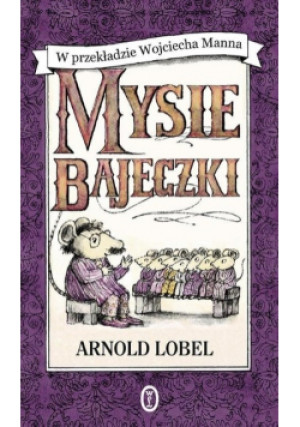 Mysie bajeczki - Arnold Lobel - książka  wyd. 2019