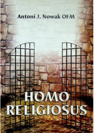 Homo Religiosus - Antoni J. Nowak Ofm - książka  wyd. 2003