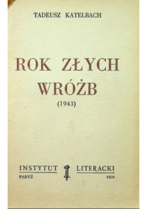Rok złych wróżb - Tadeusz Katelbach - książka  wyd. 1959