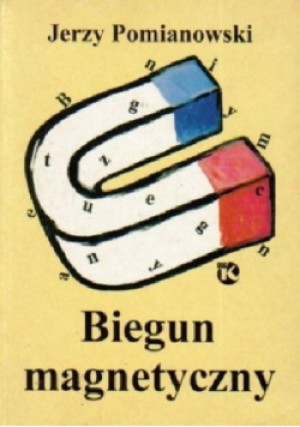 Biegun magnetyczny - Jerzy Pomianowski - książka  wyd. 1995