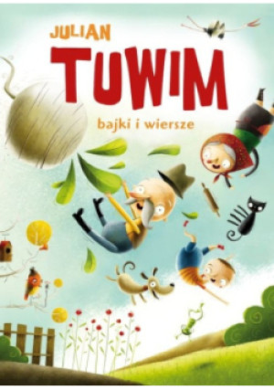 Bajki i wiersze - Julian Tuwim - książka  wyd. 2015