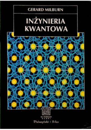 Inżynieria kwantowa - Gerard Milburn - książka  wyd. 1999