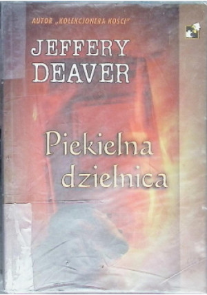 Piekielna dzielnica - Jeffery Deaver - książka  wyd. 2009