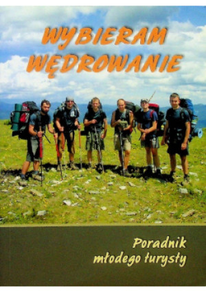 Wybieram wędrowanie - książka  wyd. 2011