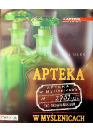 Apteka w Myślenicach - Maciej Bilek - książka  wyd. 2013