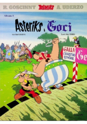 Asteriks i Goci Album 8 - Rene Goscinny, A. Uderzo - książka  wyd. 2011