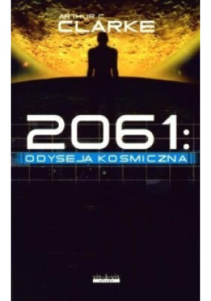 2061 Odyseja kosmiczna - Arthur C. Clarke - książka  wyd. 2008