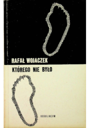 Którego nie było - Rafał Wojaczek - książka  wyd. 1972