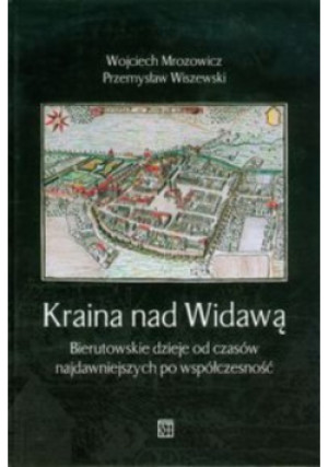 Kraina nad Widawą - Przemysław Wiszewski, Wojciech Mrozowicz - książka historyczna wyd. 2010