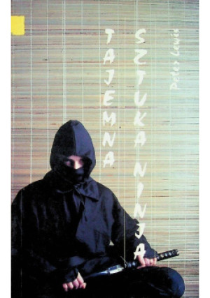 Tajemna sztuka ninja - Peter Lewis - książka  wyd. 2000