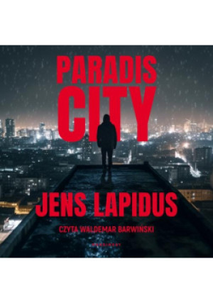 Paradis City - Jens Lapidus - książka  wyd. 2024