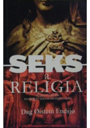 Seks a religia - Dag Oistein Endsjo - książka  wyd. 2011
