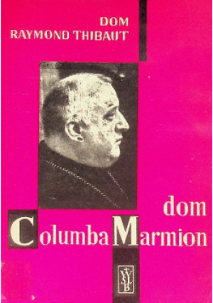 Dom Columba Marmion - Raymond Thibaut - książka  wyd. 1964