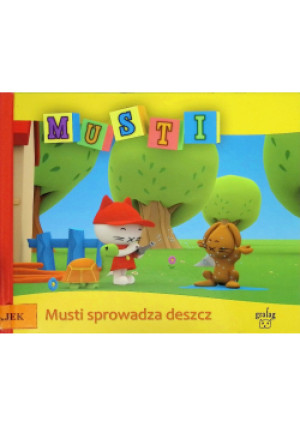 Musti sprowadza deszcz - książka  wyd. 2009