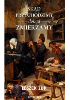 Skąd przychodzimy - Leszek Żuk - książka  wyd. 1975
