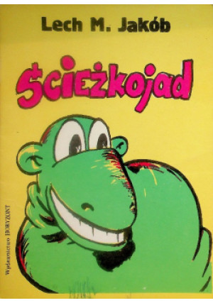 Ścieżkojad - Lech M. Jakób - książka  wyd. 2004