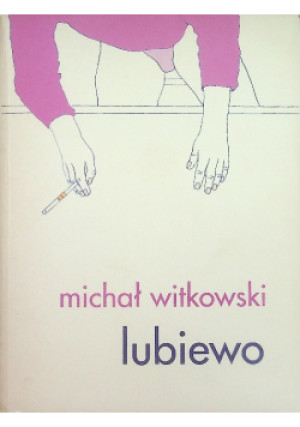 Lubiewo - Michał Witkowski - książka  wyd. 2005
