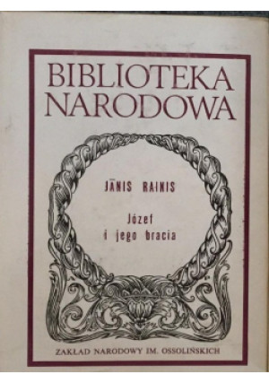 Józef i jego bracia - Janis Rainis - książka  wyd. 1991