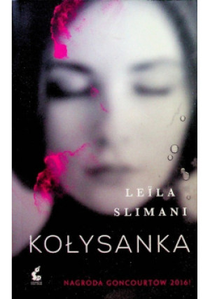 Kołysanka - Leila Slimani - książka  wyd. 2017