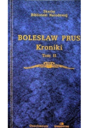 Prus Kroniki Tom II - Bolesław Prus - książka historyczna wyd. 2005