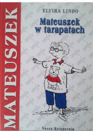 Mateuszek w tarapatach - Elvira Lindo - książka  wyd. 2010