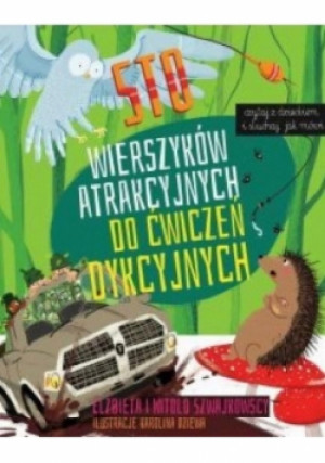 Sto wierszyków atrakcyjnych do ćwiczeń dykcyjnych - Witold Szwajkowski - książka  wyd. 2017