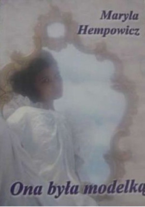 Ona była modelką - Maryla Hempowicz - książka  wyd. 1999