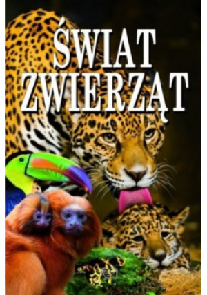 Świat zwierząt - książka  wyd. 2014
