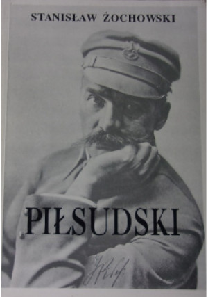 Piłsudski - Stanisław Żochowski - książka  wyd. 1996