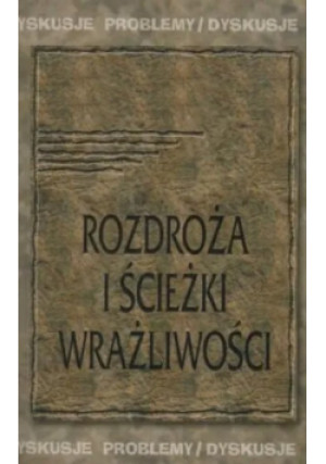 Rozdroża i ścieżki wrażliwości - Piotr Orlik - książka  wyd. 2000