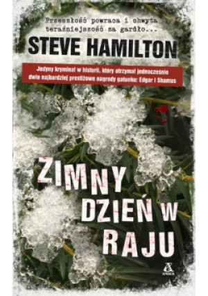 Zimny dzień w raju - Steve Hamilton - książka  wyd. 2015