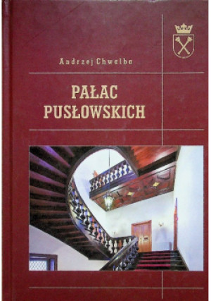 Pałac Pusłowskich - Andrzej Chwalba - książka historyczna wyd. 2014