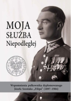 Moja służba Niepodległej - Daniel Koreś - książka historyczna wyd. 2019