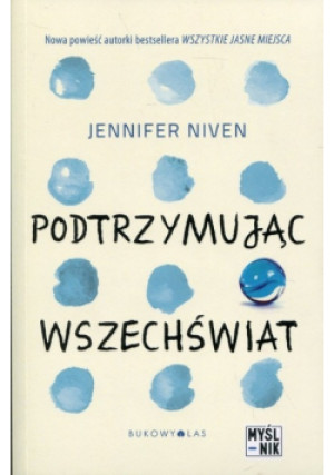 Podtrzymując wszechświat - Jennifer Niven - książka  wyd. 2017