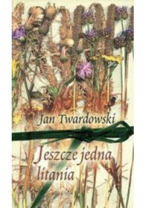 Jeszcze jedna litania - Jan Twardowski - książka  wyd. 2002