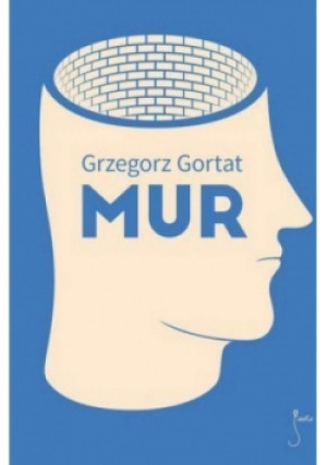 Mur - Grzegorz Gortat - książka  wyd. 2017