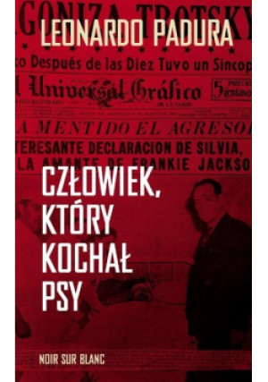Człowiek który kochał psy - Leonardo Padura - książka  wyd. 2021